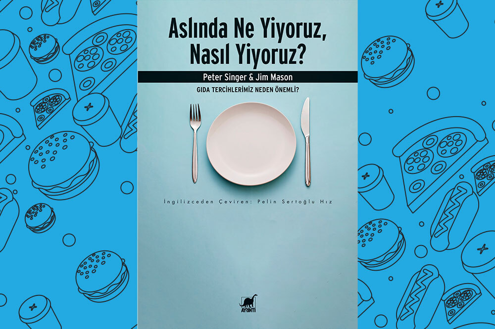 Gıda Tercihlerimiz Neden Önemli?