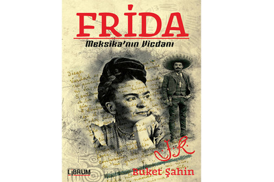 Meksika’nın Vicdanı Frida